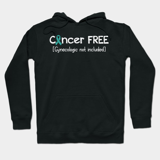 Cancer FREE- Gynecologic Cancer Gifts Gynecologic Cancer Awareness Hoodie by AwarenessClub